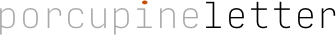 porcupine letter